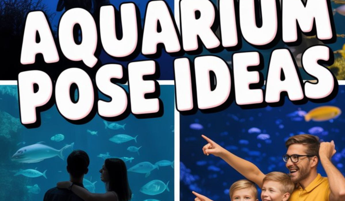 Aquarium Pose Ideas